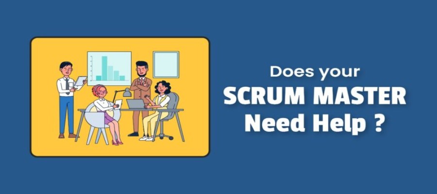 Does your Scrum Master need help?