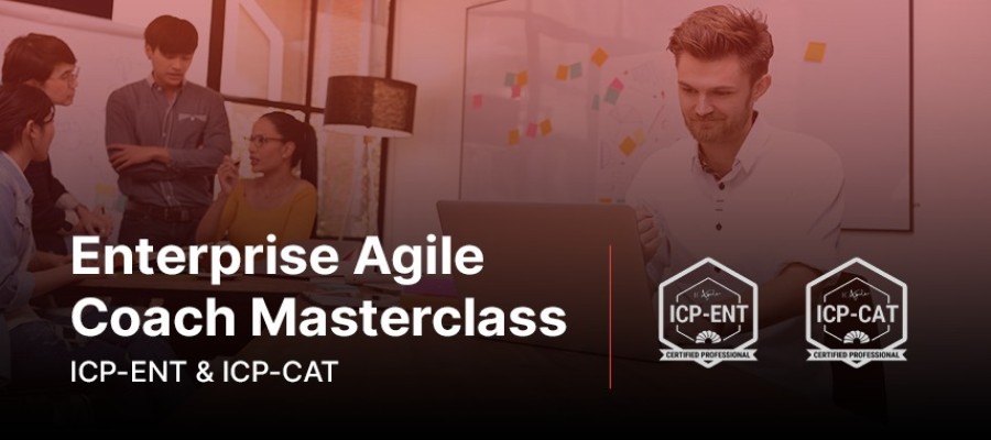 Enterprise Agile Coach Masterclass with Two ICAgile Certifications (ICP-ENT & ICP-CAT)