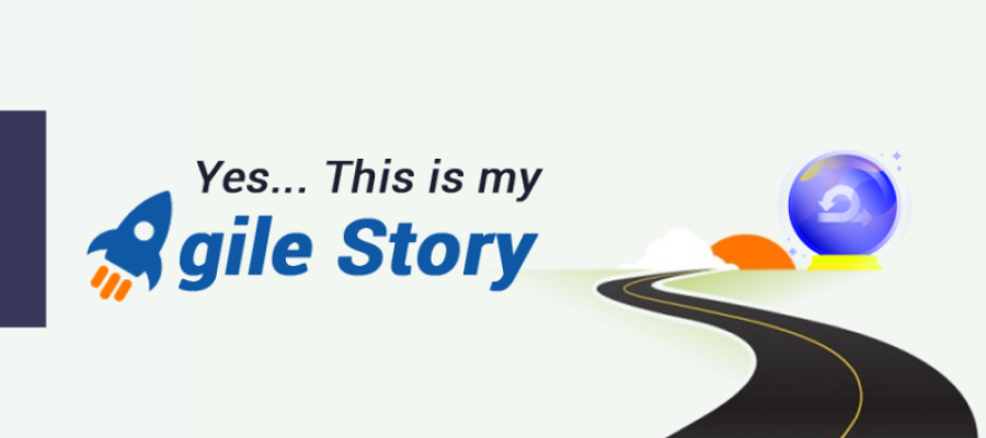 Yes…This is my Agile Story