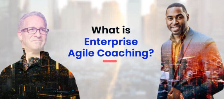 What is Enterprise Agile coaching?