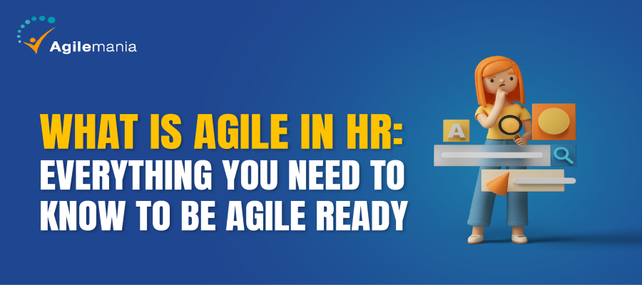 What is Agile in HR: Everything You Need to Know