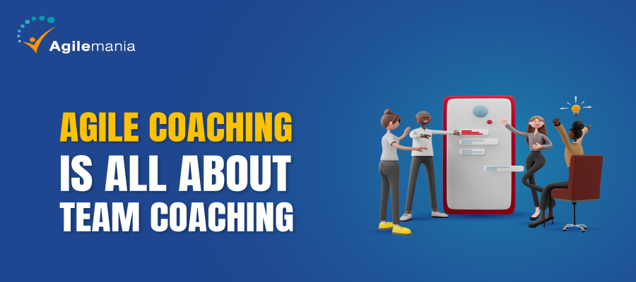 Agile Coaching Is All About Team Coaching